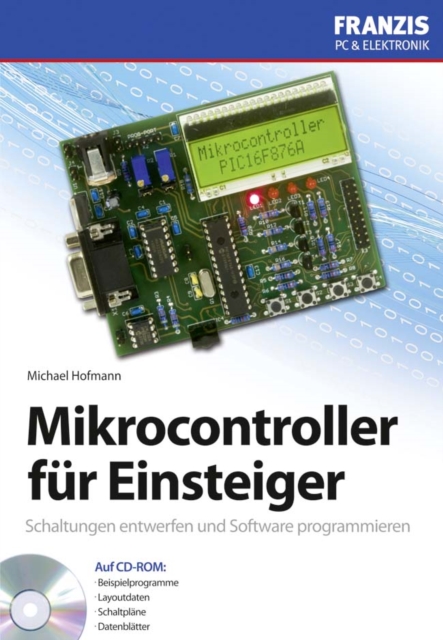 Mikrocontroller fur Einsteiger : Schaltungen entwerfen und Software programmieren, PDF eBook