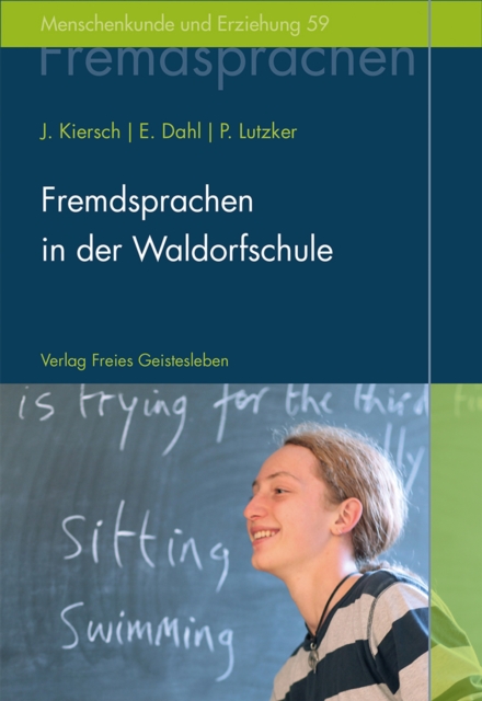 Fremdsprachen in der Waldorfschule : Rudolf Steiners Konzept eines ganzheitlichen Fremdsprachenunterrichts, PDF eBook
