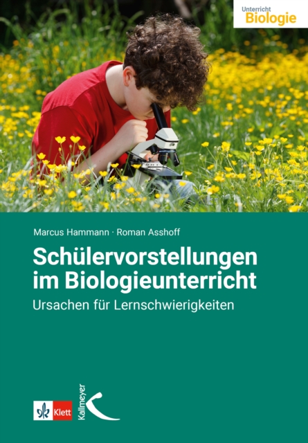 Schulervorstellungen im Biologieunterricht : Ursachen fur Lernschwierigkeiten, PDF eBook
