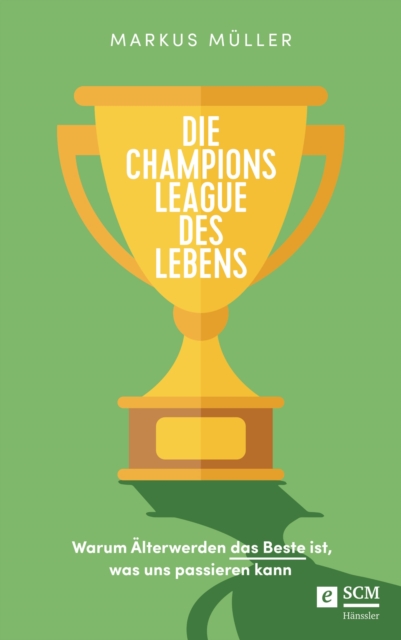 Die Champions League des Lebens, EPUB eBook