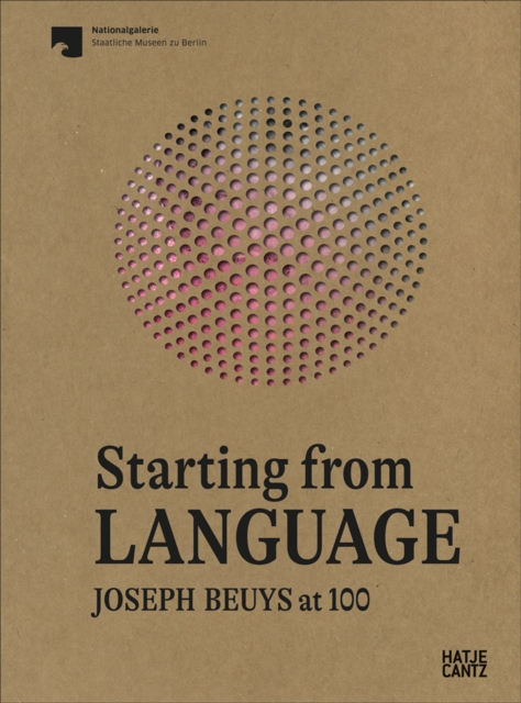 Starting From Language : Joseph Beuys at 100, Paperback / softback Book