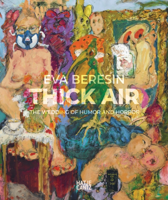 Eva Beresin : Thick Air - The Wedding of Humor and Horror (Bilingual edition), Paperback / softback Book