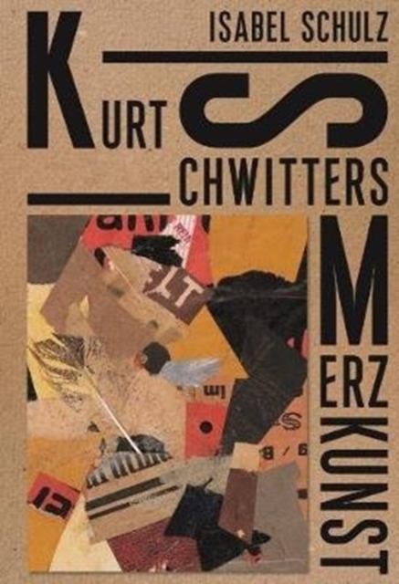 Kurt Schwitters: Merzkunst, Hardback Book