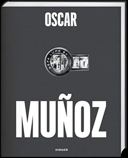 Oscar Munoz : Invisibilia, Hardback Book