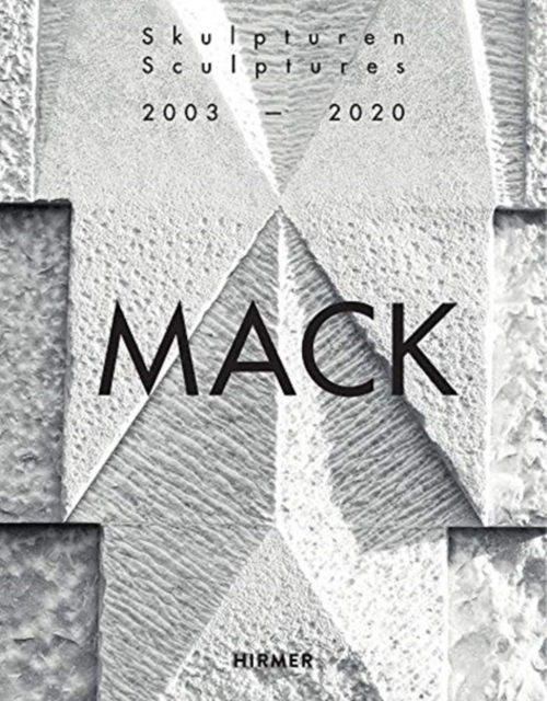 Mack. Sculptures (Bilingual edition) : 2003–2020, Hardback Book