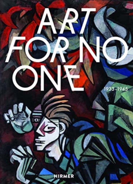 Art for No One (Bilingual edition) : 1933-1945, Hardback Book