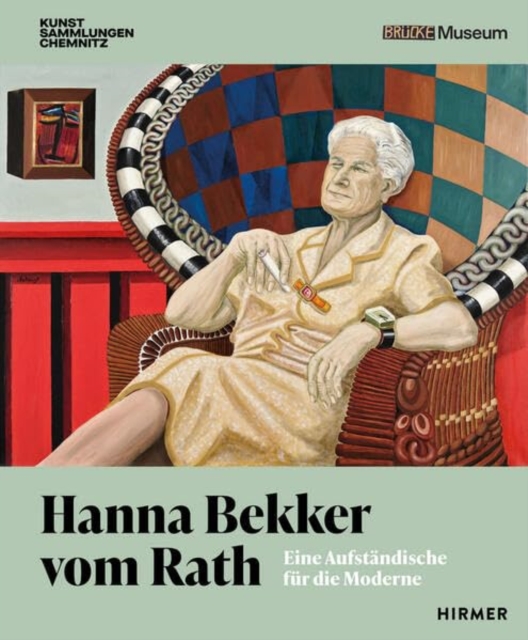 Hanna Bekker vom Rath (Bilingual edition) : A Rebel for Modern Art, Paperback / softback Book