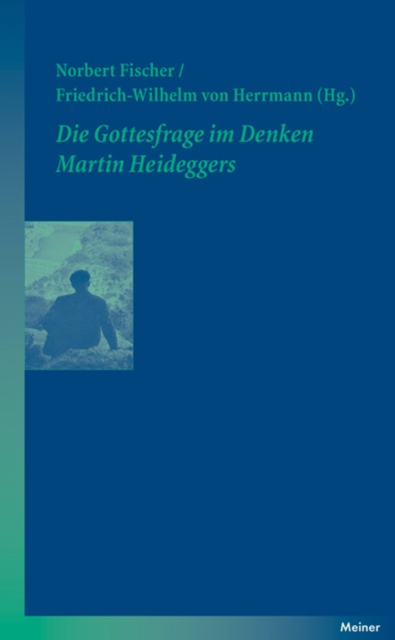 Die Gottesfrage im Denken Martin Heideggers, PDF eBook