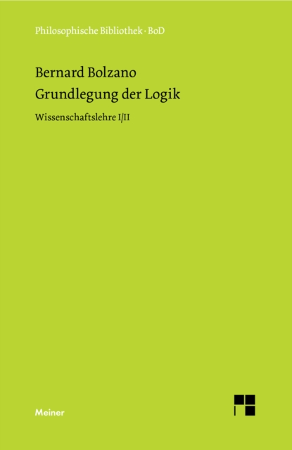 Grundlegung der Logik : Wissenschaftslehre I/II, PDF eBook