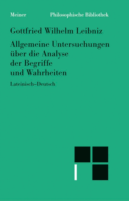 Allgemeine Untersuchungen uber die Analyse der Begriffe und Wahrheiten : Zweisprachige Ausgabe, PDF eBook