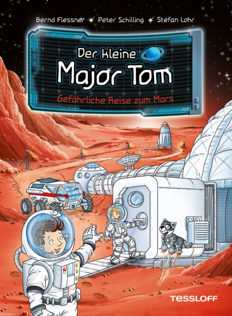 Der kleine Major Tom. Band 5. Gefahrliche Reise zum Mars, EPUB eBook