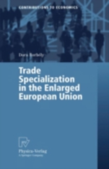 Trade Specialization in the Enlarged European Union, PDF eBook