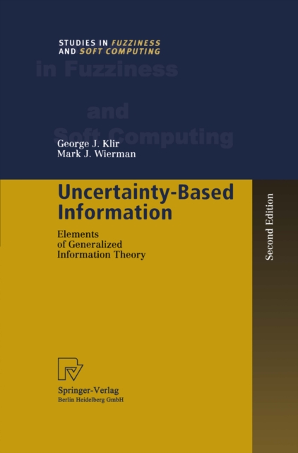 Uncertainty-Based Information : Elements of Generalized Information Theory, PDF eBook