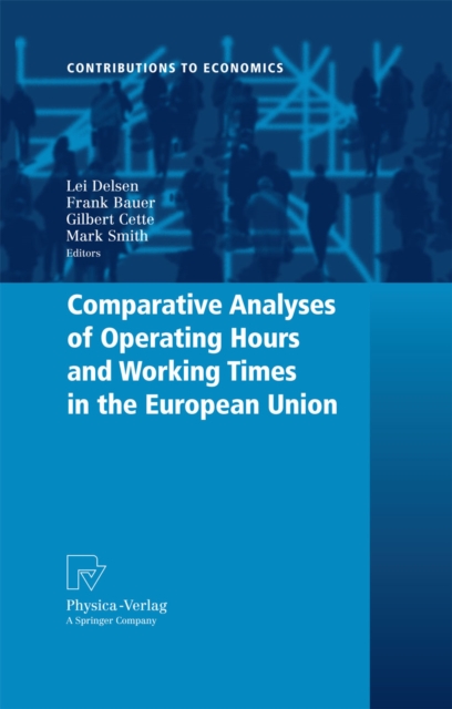 Comparative Analyses of Operating Hours and Working Times in the European Union, PDF eBook