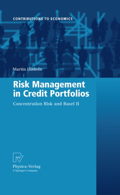 Risk Management in Credit Portfolios : Concentration Risk and Basel II, PDF eBook