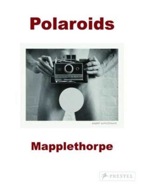 Robert Mapplethorpe : Polaroids, Paperback / softback Book
