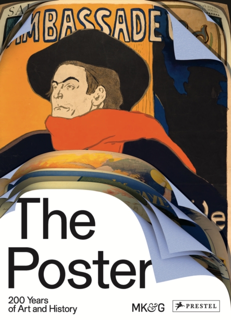 The Poster : 200 Years of Art and History, Hardback Book