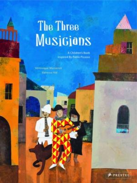 The Three Musicians : A Children's Book Inspired by Pablo Picasso, Hardback Book
