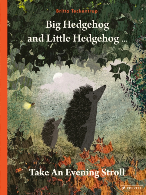 Big Hedgehog and Little Hedgehog Take An Evening Stroll, Hardback Book