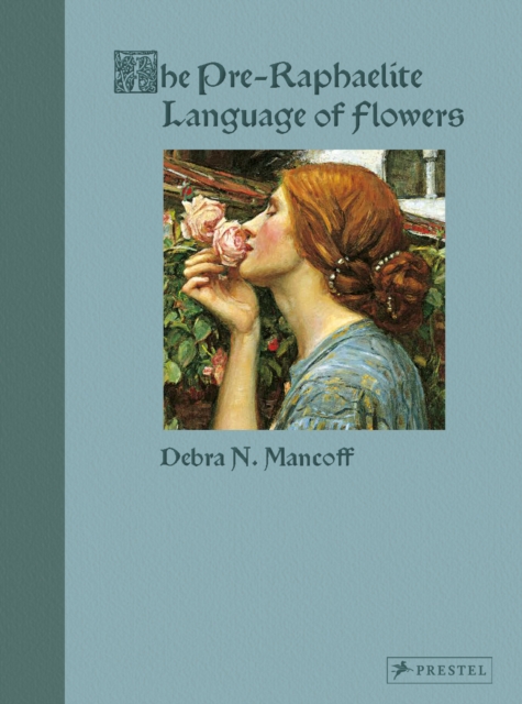 The Pre-Raphaelite Language of Flowers, Hardback Book