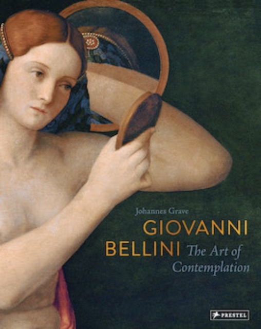 Giovanni Bellini : The Art of Contemplation, Hardback Book