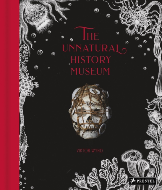 The Unnatural History Museum, Hardback Book