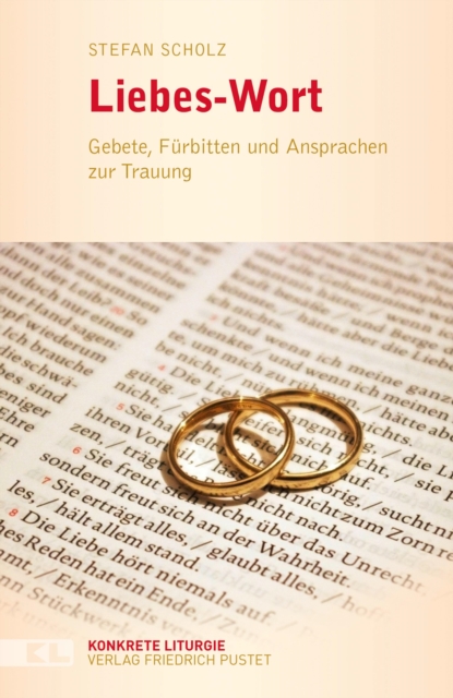 Liebes-Wort : Gebete, Furbitten und Ansprachen zur Trauung, EPUB eBook