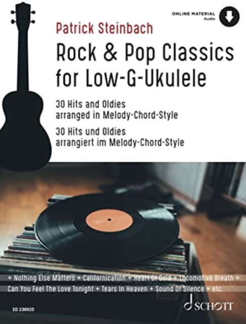 Rock & Pop Classics for "Low G"-Ukulele : 30 Hits and Oldies arranged in Melody-Chord-Style for Ukulele in Low G-tuning, Sheet music Book