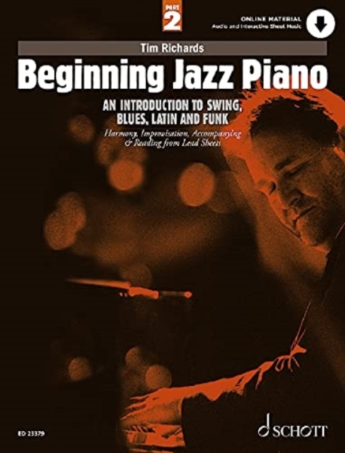 Beginning Jazz Piano 2 : An Introduction to Swing, Blues, Latin and Funk Part 2: Harmony, Improvisation, Accompanying & Reading from Lead Sheets 2, Sheet music Book