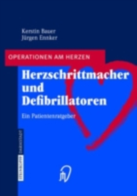 Herzschrittmacher und Defibrillatoren : Ein Patientenratgeber, PDF eBook