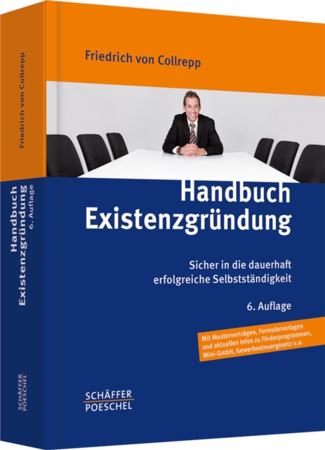 Handbuch Existenzgrundung : Sicher in die dauerhaft erfolgreiche Selbststandigkeit, PDF eBook