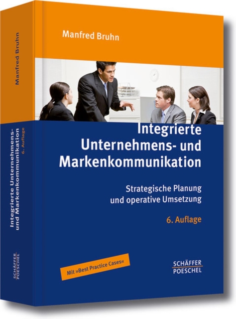 Integrierte Unternehmens- und Markenkommunikation : Strategische Planung und operative Umsetzung, PDF eBook
