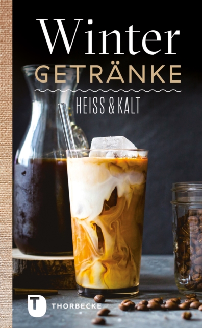 Wintergetranke : hei & kalt, EPUB eBook