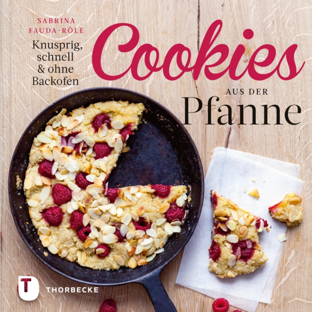 Cookies aus der Pfanne : Knusprig, schnell & ohne Backofen, EPUB eBook