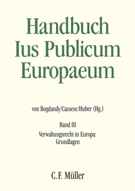 Ius Publicum Europaeum : Bd. III: Verwaltungsrecht in Europa: Grundlagen, EPUB eBook