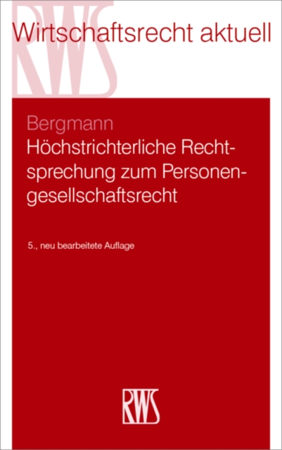 Hochstrichterliche Rechtsprechung zum Personengesellschaftsrecht, PDF eBook