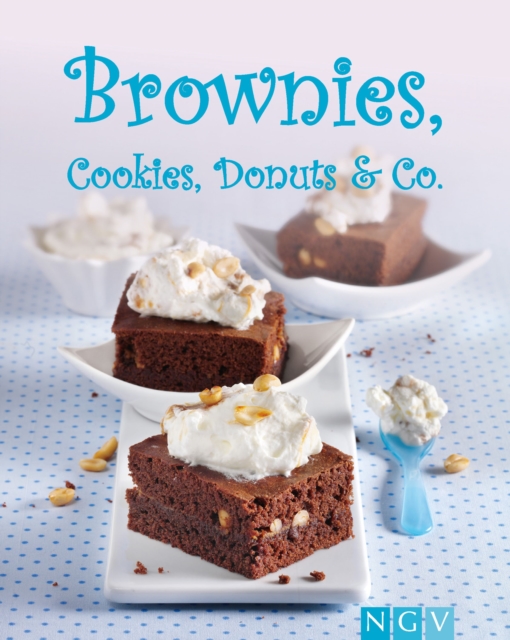 Brownies, Cookies, Donuts & Co. : Naschen auf Amerikanisch, EPUB eBook