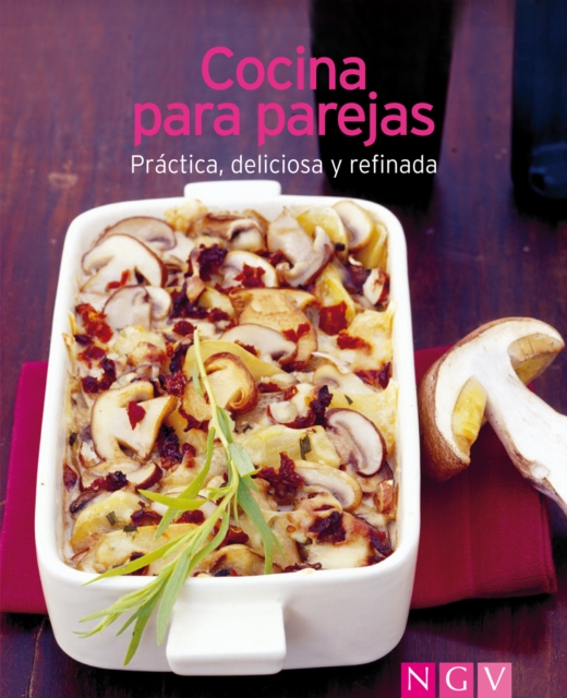 Cocina para parejas : Nuestras 100 mejores recetas en un solo libro, EPUB eBook