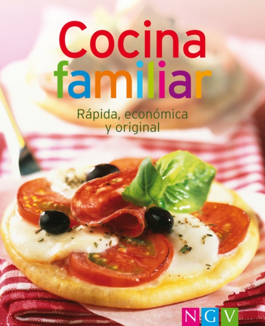Cocina familiar : Nuestras 100 mejores recetas en un solo libro, EPUB eBook