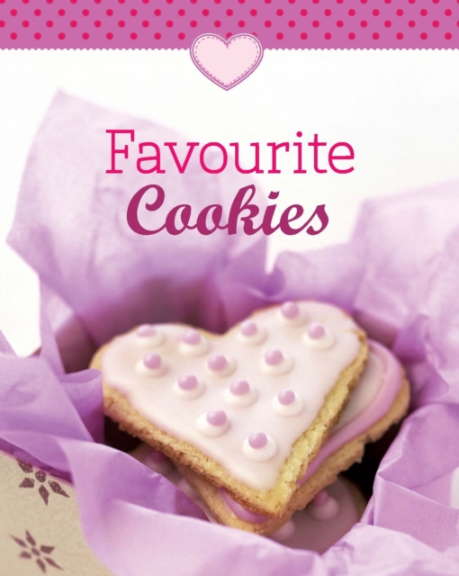 Favourite Cookies : Our 100 top recipes presented in one cookbook, EPUB eBook