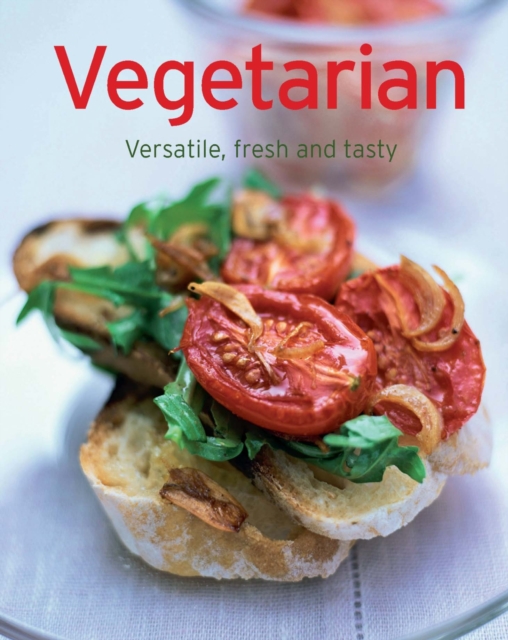 Vegetarian : Our 100 top recipes presented in one cookbook, EPUB eBook