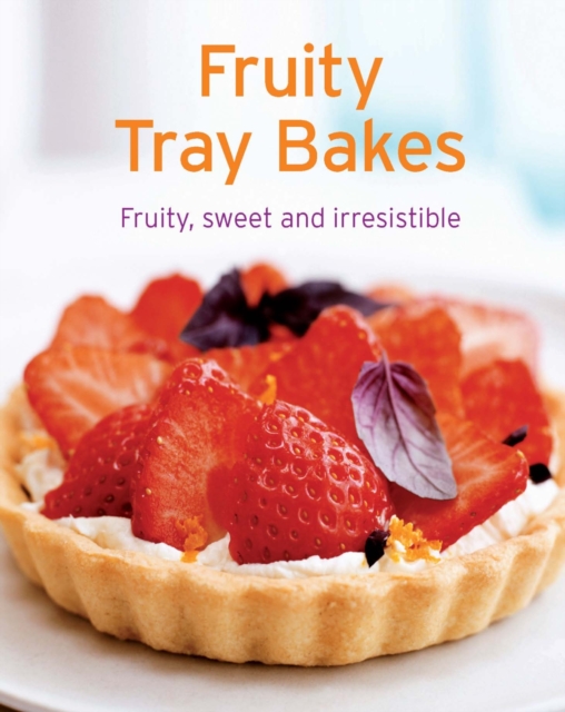 Fruity Tray Bakes : Our 100 top recipes presented in one cookbook, EPUB eBook