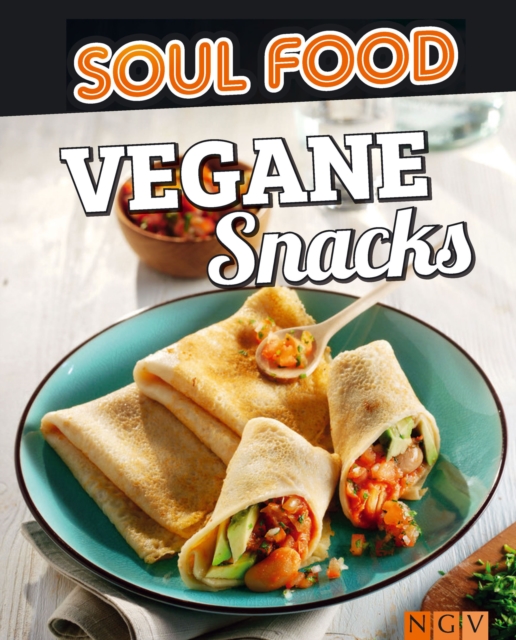 Vegane Snacks : 50 vegane Rezepte zum Mitnehmen, EPUB eBook