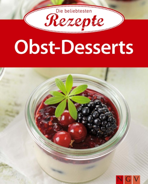 Obst-Desserts : Die beliebtesten Rezepte, EPUB eBook