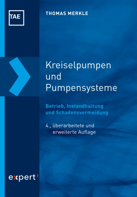 Kreiselpumpen und Pumpensysteme : Betrieb, Instandhaltung und Schadensvermeidung, PDF eBook