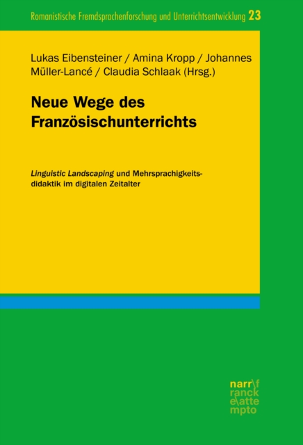 Neue Wege des Franzosischunterrichts : Linguistic Landscaping und Mehrsprachigkeitsdidaktik im digitalen Zeitalter, EPUB eBook