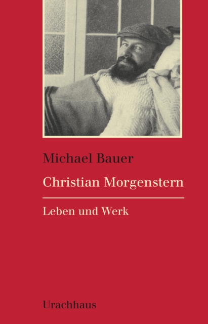 Christian Morgenstern : Leben und Werk, PDF eBook