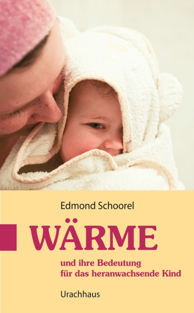 Warme : und ihre Bedeutung fur das heranwachsende Kind, PDF eBook