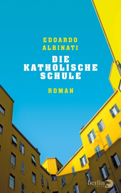 Die katholische Schule : Roman, EPUB eBook