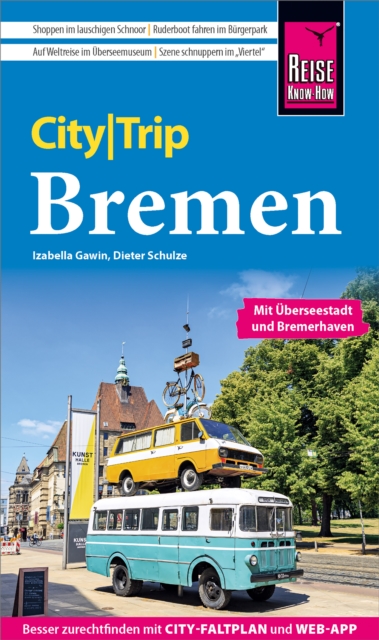 Reise Know-How CityTrip Bremen mit Uberseestadt und Bremerhaven, PDF eBook